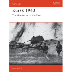 Kursk 1943: The tide turns in the East