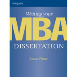 Writing Your MBA Dissertation