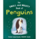 The Small and Mighty Book of Penguins: Pocket-sized books, MASSIVE facts!