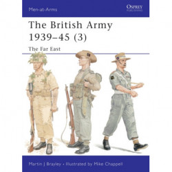 The British Army 1939-45 (3): The Far East