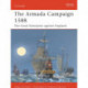 The Armada Campaign 1588: The Great Enterprise against England