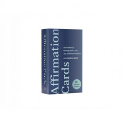 Affirmation Cards: How We Heal through Self-Love, Joy, and Manifestation