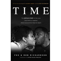 Time – The Untold Story of the Love That Held Us Together When Incarceration Kept Us Apart