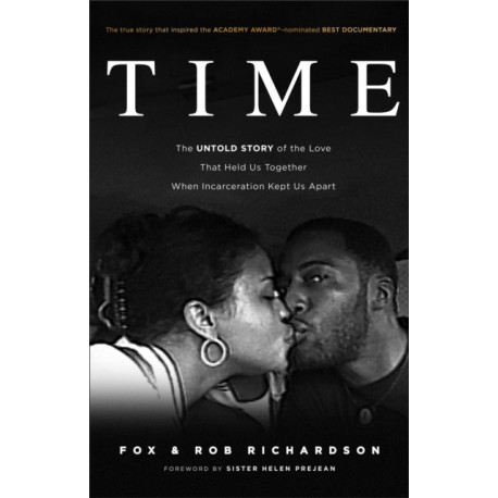 Time – The Untold Story of the Love That Held Us Together When Incarceration Kept Us Apart