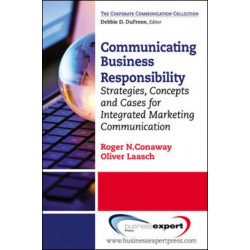 Communication in Responsible Business: Strategies, Concepts, and Cases