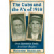 The Cubs and the A's of 1910: One Dynasty Ends, Another Begins