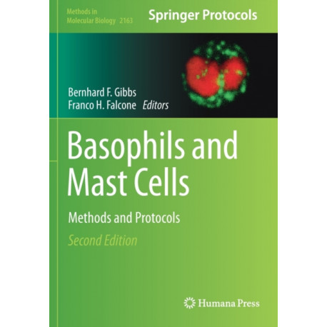 Basophils and Mast Cells: Methods and Protocols