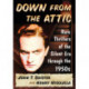 Down from the Attic: Rare Thrillers of the Silent Era through the 1950s