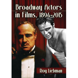 Broadway Actors in Films, 1894-2015