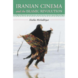 Iranian Cinema and the Islamic Revolution