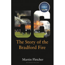 Fifty-Six: The Story of the Bradford Fire