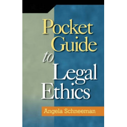Pocket Guide to Legal Ethics