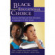 Black Educational Choice: Assessing the Private and Public Alternatives to Traditional K–12 Public Schools