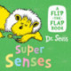 Super Senses: A Flip-the-Flap Book