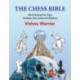 The Chess Bible: Most instructive Tips, Axioms, One-Liners & Mantras