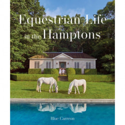 Equestrian Life in the Hamptons: In the Hamptons