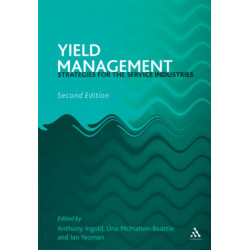 Yield Management: Strategies for the Service Industries