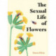 The Sexual Life of Flowers