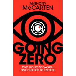 Going Zero: An Addictive, Ingenious Conspiracy Thriller from the No. 1 Bestselling Author of The Darkest Hour