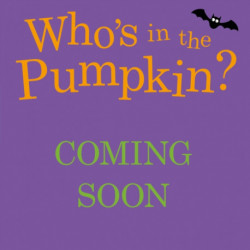 Who's in the Pumpkin?