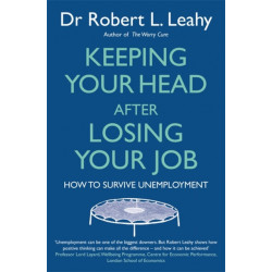 Keeping Your Head After Losing Your Job: How to survive unemployment