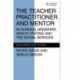 TEACHER PRACTITIONER & MENTORIN NSG
