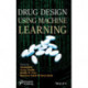 Drug Design using Machine Learning