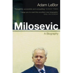 Milosevic: A Biography