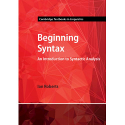 Beginning Syntax: An Introduction to Syntactic Analysis
