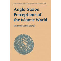 Anglo-Saxon Perceptions of the Islamic World