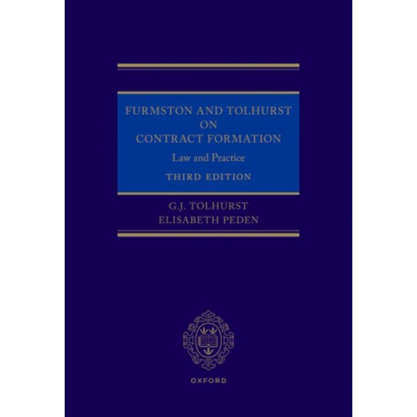 Furmston and Tolhurst on Contract Formation: Law and Practice
