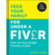 Feed Your Family for Under a Fiver: Over 80 Budget-Friendly, Super Simple Recipes for the Whole Family from Tiktok Star Meals by Mitch