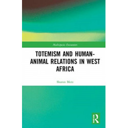 Totemism and Human–Animal Relations in West Africa