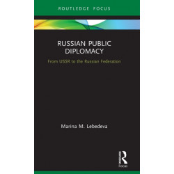 Russian Public Diplomacy: From USSR to the Russian Federation