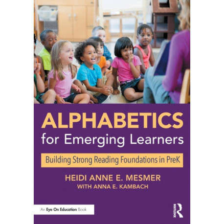 Alphabetics for Emerging Learners: Building Strong Reading Foundations in PreK