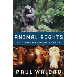 Animal Rights: What Everyone Needs to Know®