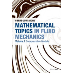 Mathematical Topics in Fluid Mechanics: Volume 2: Compressible Models