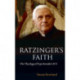 Ratzinger's Faith: The Theology of Pope Benedict XVI