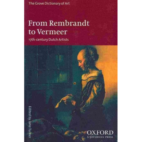 From Rembrandt to Vermeer: 17-Century Dutch Artists