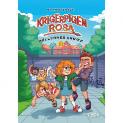 Bøllernes skræk: Krigerpigen Rosa 1