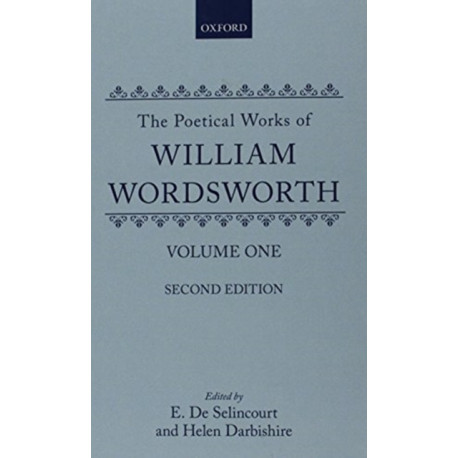 Wordsworth: Poetical Works. With Introductions and Notes