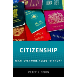 Citizenship: What Everyone Needs to Know®