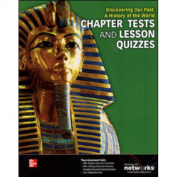 Discovering Our Past: A History of the World, Chapter Tests and Lesson Quizzes