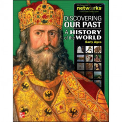 Discovering Our Past: A History of the World, Early Ages, Teacher Edition