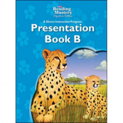 Reading Mastery Reading/Literature Strand Grade 3, Presentation Book B