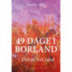 49 dage i Borland: Det er mit land