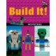 Build It! Monsters: Make Supercool Models with Your Favorite LEGO® Parts