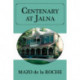 Centenary at Jalna