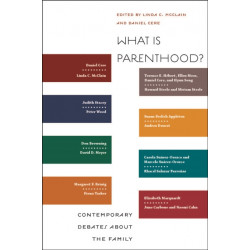 What Is Parenthood?: Contemporary Debates About the Family