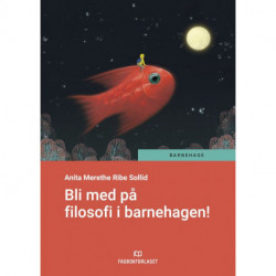 Bli med på filosofi i barnehagen